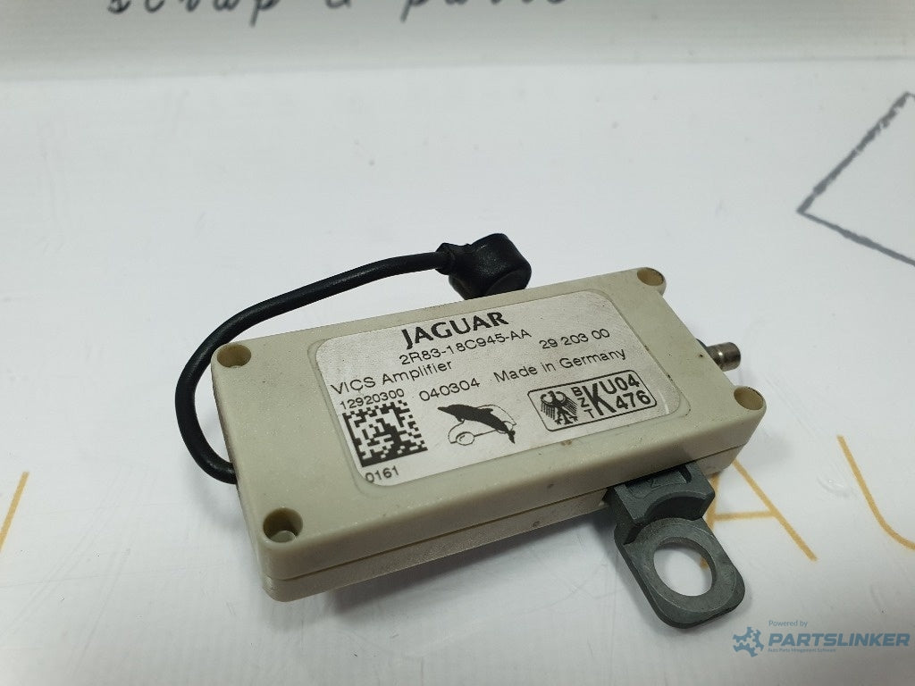 Amplificator antena JAGUAR S-TYPE CCX_, X200 1998 - 2008 2.7 D AJD 2R8318C945AA