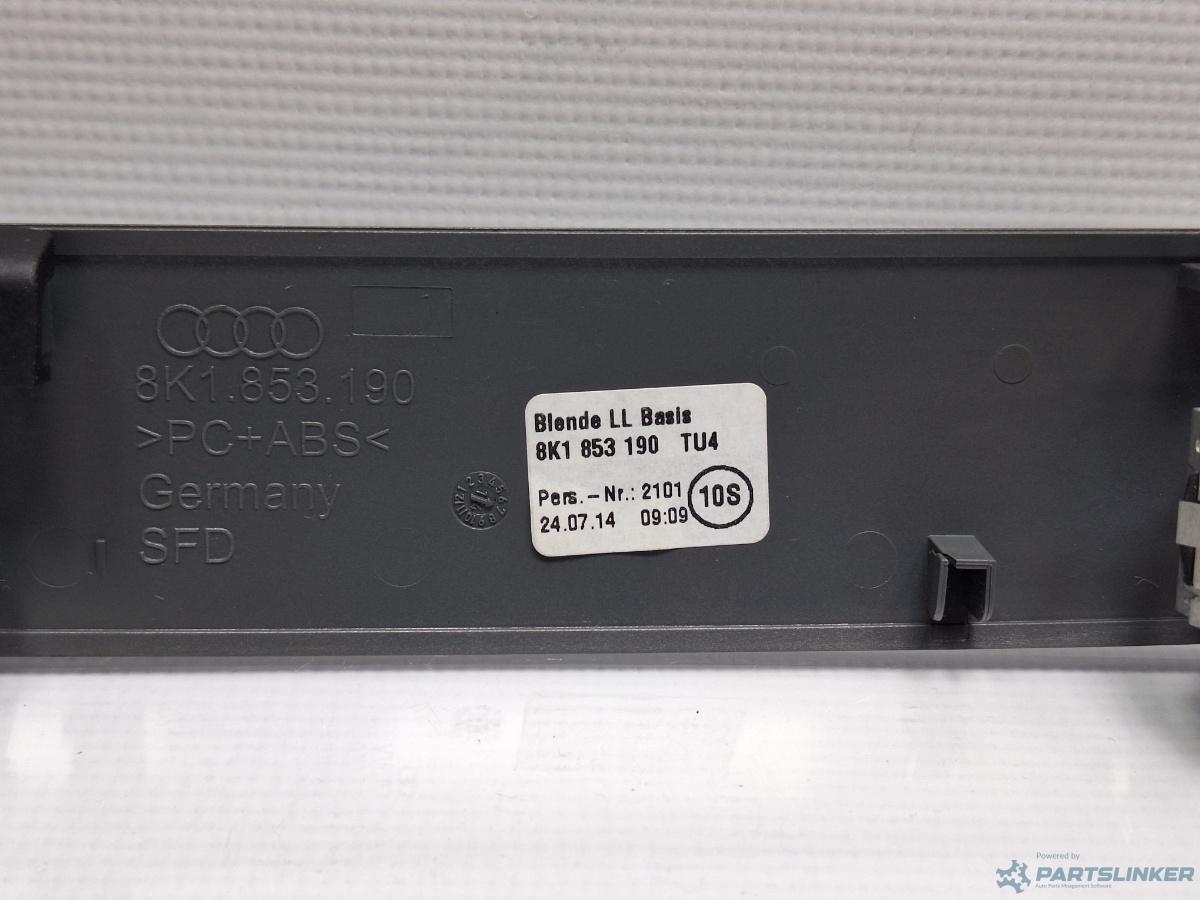 Ornament plansa bord AUDI A4 IV Avant (8K5, B8) [ 2007 - 2015 ] TDI (CJCD, CMFB, CSUA) 110KW|150HP OEM 8K1853190