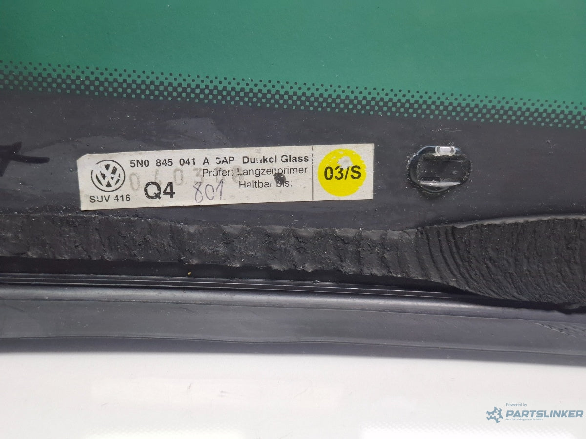 Geam lateral privacy stanga spate VOLKSWAGEN TIGUAN 5N_ 2007 - >2.0 TDI 4motion CBAB, CFFB, CLJA 5N0845041A